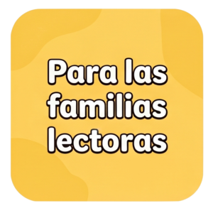 Para las familias lectoras